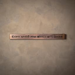 Frase de Ferro Rust - Com você me sinto em casa