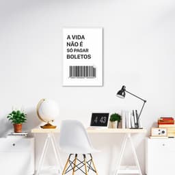 Quadro Frase Divertida Pagar Boletos 43x30 Filete Branco