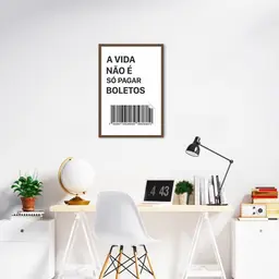 Quadro Frase Divertida Pagar Boletos 86x60 Caixa Marrom
