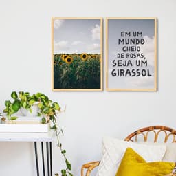 Quadro Frase Seja um Girassol 142x100 2-100x70 Caixa Marfim