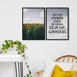 Quadro Frase Seja um Girassol 142x100 2-100x70 Caixa Preto