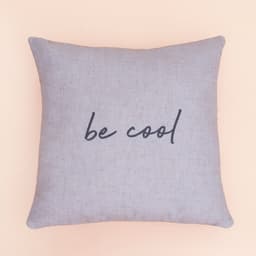 Capa para Almofada Frase "Be Cool" -  Home Cartoon