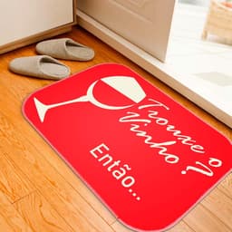 Tapete Decorativo Vermelho Trouxe o Vinho? Único
