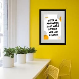 Quadro Seja A Mudança Do Mundo - 60x48cm